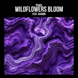 Wildflowers Bloom (feat. Adamni)
