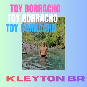 Toy borracho