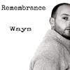 Remembrance - Ways