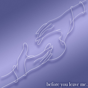 Before You Leave Me