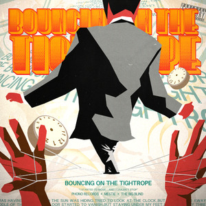 Bouncing on The Tightrope