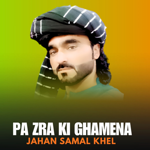 Pa Zra Ki Ghamena
