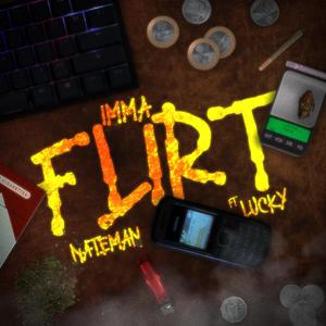 IMMA FLIRT (feat. Lucky)