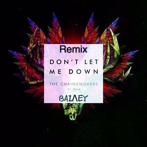 The Chainsmokers - Don t Let Me Down