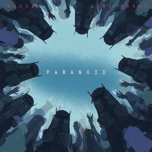 Paranoid (feat. Kayy Deuce)