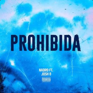 Prohibida (feat. Nadro)