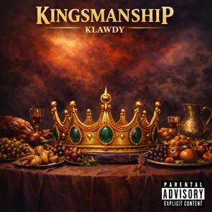 KINGSMANSHIP (with SGOOBZIN)