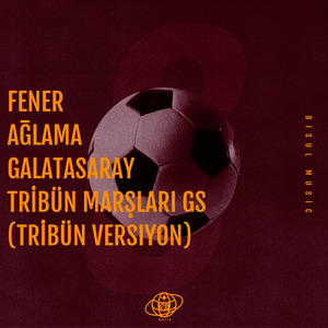 FENER AĞLAMA GALATASARAY TRİBÜN MARŞLARI GS (Tribün Versiyon)