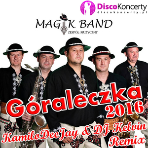 Góraleczka 2016 (Remix KamiloDeeJay & Dj Kelvin)