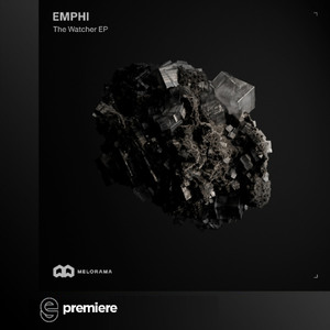 Premiere: EMPHI - The Watcher - Melorama Música