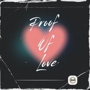 Proof Of Love