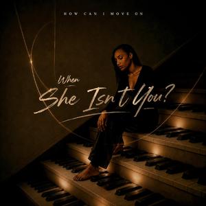 She Isn't You