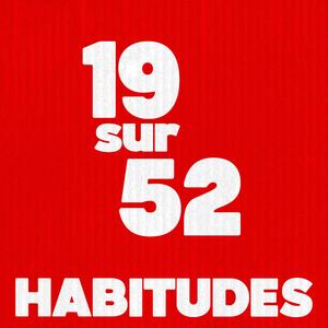 Habitudes (19 sur 52)