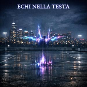 ECHI NELLA TESTA