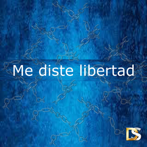 Me Diste Libertad