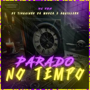 Parado No Tempo