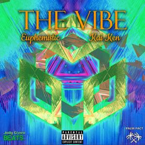 The Vibe (feat. Kai Ken)