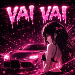 VAI VAI (Speed Up)