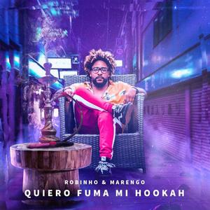 Quiero Fuma Mi Hookah (feat. Robinho) (Aleteo Mix) (Aleteo Mix)