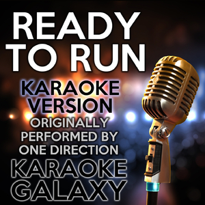 Ready to Run (Karaoke Instrumental Version)