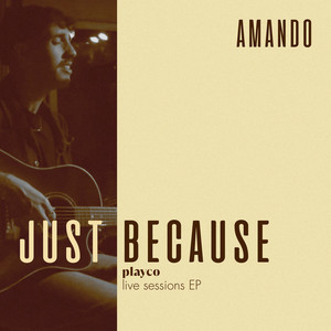 Just Because (Live)