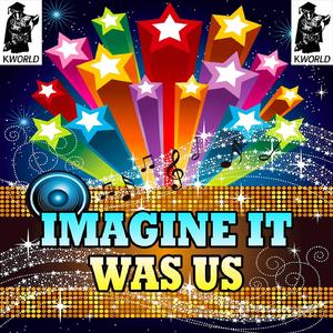 Imagine It Was Us (Instrumental Version)