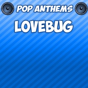 Lovebug (Originally Performed By Jonas Brothers)