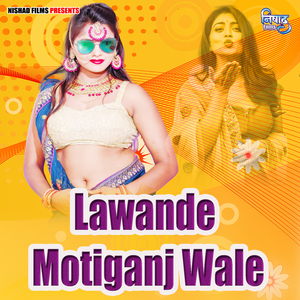 Lawande Motiganj Wale