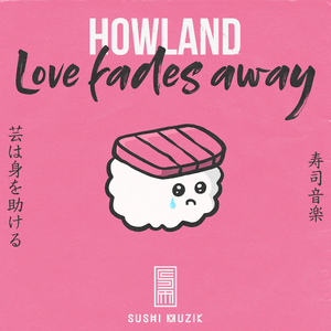 Love Fades Away (Extended Mix)