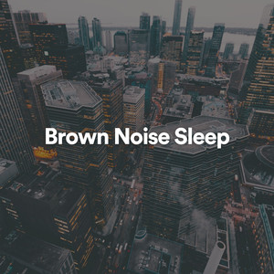 Brown Noise, Pt. 9