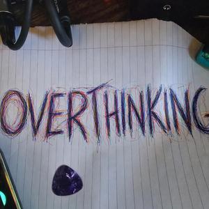 OVERTHINKING (feat. WSTR)