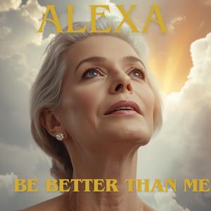 Be Better Than Me