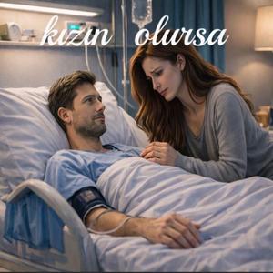 kızın olursa