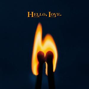 Hello, love. (Sped Up)