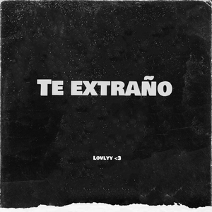 Te extraño