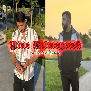 Yine Gelmeyecek (feat. Özvatanlı Qral)