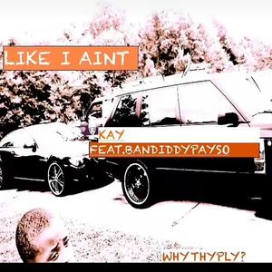 Why they playing (KAY)