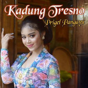 Kadung Tresno