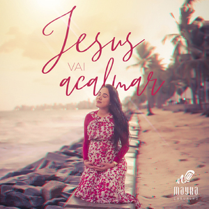 Jesus Vai Acalmar (Playback)