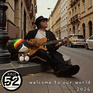 welcome to our world 2026