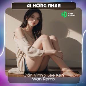 Ải Hồng Nhan (Wan Remix)