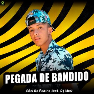 Pegada de Bandido (feat. Dj Mw7)