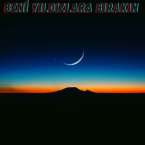 beni yildizlara birakin remix mix