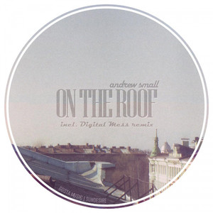 On the Roof (Digital Mess Remix)