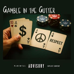 Gamble in the Gutter
