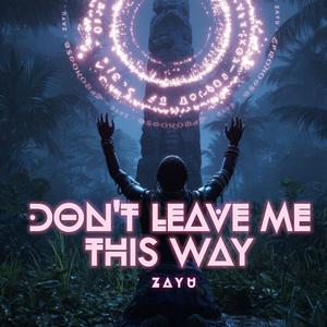 Don't Leave Me This Way (feat. Hitkend House Lab)