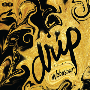 Drip (feat. Webbstar)