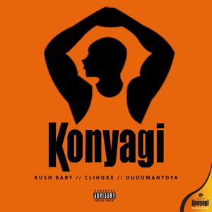 Konyagi (feat. Clinoxx & Dudu manyoya)
