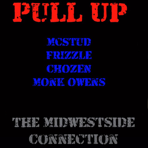 Pull Up (feat. FRIZZLE, Monk Owens & CHOZEN)