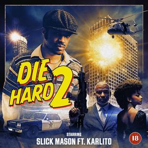 Die Hard 2 (feat. Karlito)